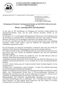 GANZTAGSSCHULVERBAND GGT E.V. LANDESVERBAND HESSEN _______________________________________________________________________________ Ganztagsschulverband GGT E.V., Tempelhofer Straße 57; 65205 Wiesbaden GESCHÄFTSSTELLE H