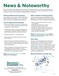 News & Noteworthy We are interested in what is happening in your business and industry!  Keep us in the loop by submitting press releases, business briefs, story ideas, and authored articles. This document contains tip