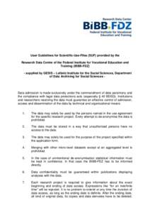 User Guidelines for Scientific-Use-Files (SUF) provided by the Research Data Centre of the Federal Institute for Vocational Education and Training (BIBB-FDZ) - supplied by GESIS – Leibniz Institute for the Social Scien