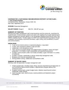 COORDINATOR 2, SUSTAINABLE NEIGHBOURHOOD RETROFIT ACTION PLANS – 1 Year Contract Position 5 Shoreham Drive. Downsview, Ontario. M3N 1S4. Start Date: September 2014 DIVISION: Watershed Management SALARY RANGE: Range 6