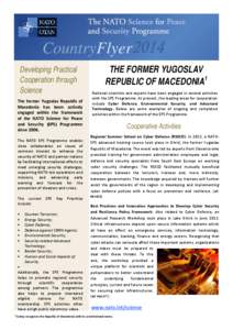 CountryFlyer 2014 Developing Practical Cooperation through Science The former Yugoslav Republic of Macedonia has been actively