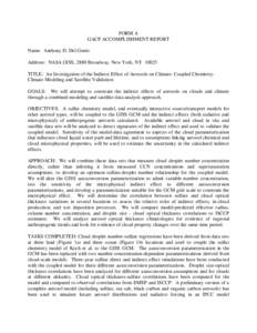 FORM A GACP ACCOMPLISHMENT REPORT Name: Anthony D. Del Genio Address: NASA GISS, 2880 Broadway, New York, NYTITLE: An Investigation of the Indirect Effect of Aerosols on Climate: Coupled ChemistryClimate Modeling 