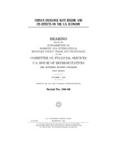 CHINA’S EXCHANGE RATE REGIME AND ITS EFFECTS ON THE U.S. ECONOMY HEARING BEFORE THE