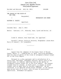 State of New York Supreme Court, Appellate Division Third Judicial Department Decided and Entered: July 24, 2014 ________________________________ THE PEOPLE OF THE STATE OF