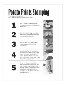 Potato Prints Stamping - From Martha Stewart Kids Use a different stamp for each color of paint. 1 2