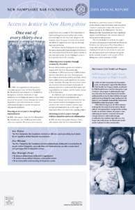 N E W H A M P S H I R E B A R F O U N DAT I O N  Access to Justice in New Hampshire One out of every thirty-two residents helped