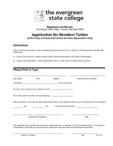 Registration and Records  The Evergreen State College - Olympia, Washington[removed]Application for Resident Tuition (Active Duty and Guard Personnel and their Dependents Only)