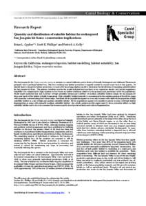 Copyright © 2013 by the IUCN/SSC Canid Specialist Group. ISSN[removed]Research Report Quantity and distribution of suitable habitat for endangered San Joaquin kit foxes: conservation implications Brian L. Cypher*1, S