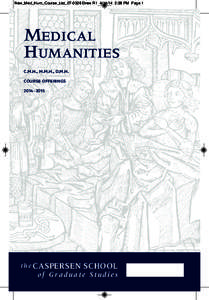 Education / Biology / Bioethicists / Philosophy of science / Stephen G. Post / Medical humanities / Medical ethics / Bioethics