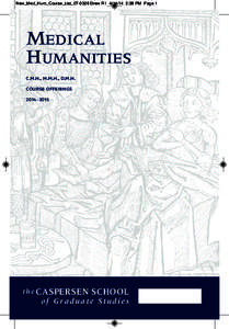 New_Med_Hum_Course_List_07-0326 Drew R1[removed]:38 PM Page 1  MEDICAL HUMANITIES C.M.H., M.M.H., D.M.H. COURSE OFFERINGS