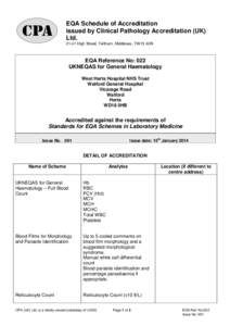 EQA Schedule of Accreditation issued by Clinical Pathology Accreditation (UK) Ltd[removed]High Street, Feltham, Middlesex, TW13 4UN  EQA Reference No: 022
