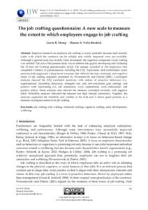 Slemp, G. R., & Vella-Brodrick, D. A., ([removed]The job crafting questionnaire: A new scale to measure the extent to which employees engage in job crafting. International Journal of Wellbeing, 3(2), [removed]doi:[removed]i