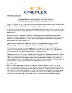 FOR IMMEDIATE RELEASE  Cineplex Cinemas Yonge-Dundas gets VIP treatment