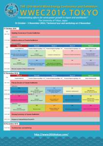 31 October 2016 Time 9:00~11:00 Opening Ceremony at Yasuda Auditorium Coffee break