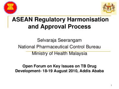 PHARMACEUTICAL HARMONISATION -  THE ASEAN INITIATIVES