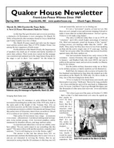 Quaker House Newsletter Front-Line Peace Witness Since 1969 Spring[removed]Fayetteville, NC www.quakerhouse.org