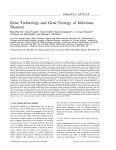 ORIGINAL ARTICLE  Gene Technology and Gene Ecology of Infectious Diseases Mae-Wan Ho1, Terje Traavik2, Orjan Olsvik2, Beatrix Tappeser3, C. Vyvyan Howard4, Christine von Weizsacker5 and George C. McGavin6