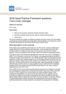 SCIE Good Practice Framework questions: Tom’s Club, Haringey Name of service Tom’s Club  Summary