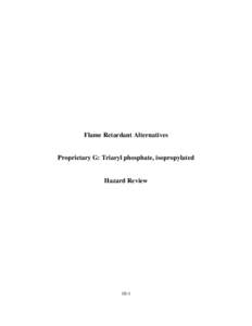 Proprietary G: Triaryl phosphate, isopropylated, Hazard Review: Environmental Profiles of Chemical Flame-Retardant Alternatives for Low-Density Polyurethane Foam. Volume 2.