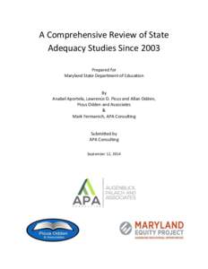 A Comprehensive Review of State Adequacy Studies Since 2003 Prepared for Maryland State Department of Education  By