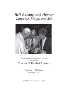 Hell-Raising with Humor: Lorraine, Mayo, and Me Western Historical Manuscript Collection Kansas City