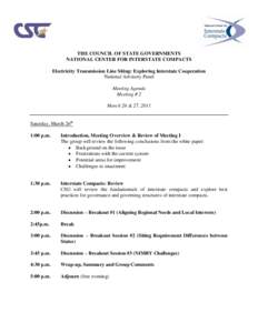 THE COUNCIL OF STATE GOVERNMENTS NATIONAL CENTER FOR INTERSTATE COMPACTS Electricity Transmission Line Siting: Exploring Interstate Cooperation National Advisory Panel Meeting Agenda Meeting # 2