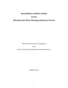 Annual Report and Plan of Work for the Nebraska State Water Planning and Review Process Submitted to the Governor and Legislature by the