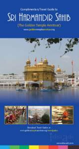 Complimentary Travel Guide to  SRI HARMANDIR SAHIB (The Golden Temple Amritsar) www.goldentempleamritsar.org