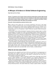 IEEE Software / Voice of Evidence  A Whisper of Evidence in Global Software Engineering Darja Šmite and Claes Wohlin  Abstract: A systematic review of global software engineering (GSE) literature between 2000 and 2007