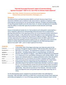 April 16, 2014  Potential Forecasted Economic Impact of Commercializing Agrisure Duracade™ 5307 in U.S. Corn Prior to Chinese Import Approval Author: Max Fisher, Director of Economics and Government Relations National 