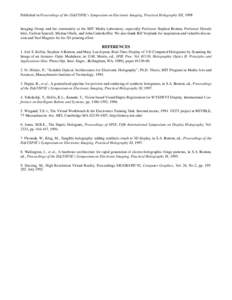 Published in Proceedings of the IS&T/SPIE’s Symposium on Electronic Imaging, Practical Holography XII, 1998  Imaging Group and the community at the MIT Media Laboratory, especially Professor Stephen Benton, Professor H