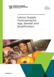 SCIENCE, SKILLS AND INNOVATION Labour Supply Forecasting by