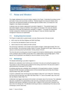 17. Noise and Vibration This chapter addresses the noise and vibration aspects of the Project. It describes the existing sources and levels of noise, and local climatic conditions. Potential impacts from noise and vibrat