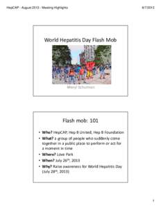 HepCAP - August[removed]Meeting Highlights[removed]World Hepatitis Day Flash Mob