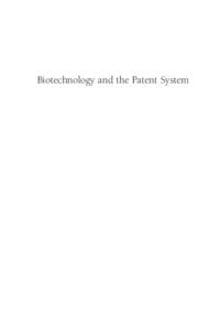 Biotechnology and the Patent System  Biotechnology and the Patent System Balancing Innovation and Property Rights  Claude Barfield and