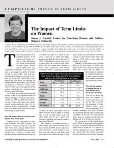 S Y M P O S I U M:  TRENDS IN TERM LIMITS The Impact of Term Limits on Women