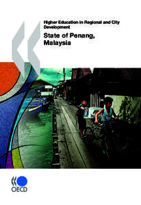 Malaysia / Universiti Sains Malaysia / Seberang Perai / Organisation for Economic Co-operation and Development / Demographics of Malaysia / Penang / Northern Corridor Economic Region / Education in Malaysia