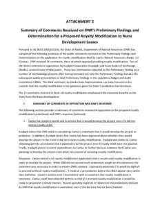 ATTACHMENT 2 Summary of Comments Received on DNR’s Preliminary Findings and Determination for a Proposed Royalty Modification to Nuna Development Leases Pursuant to AS[removed]j)(11)(A), the State of Alaska, Departme