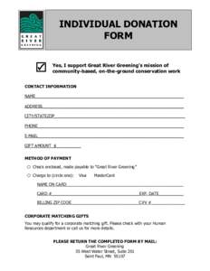 INDIVIDUAL DONATION FORM Yes, I support Great River Greening’s mission of community-based, on-the-ground conservation work CONTACT INFORMATION NAME__________________________________________________________________