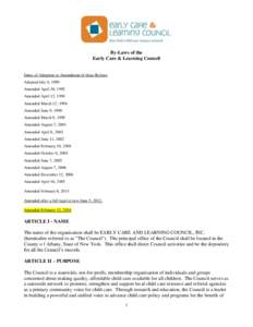 By-Laws of the Early Care & Learning Council Dates of Adoption or Amendment of these Bylaws Adopted July 6, 1989 Amended April 30, 1992 Amended April 12, 1994