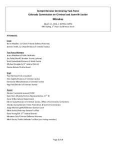 Comprehensive Sentencing Task Force Colorado Commission on Criminal and Juvenile Justice Minutes March 11, 2014, 1:30PM-4:30PM 690 Kipling, 1st Floor Conference room