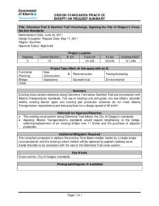 DESIGN STANDARDS/PRACTICE EXCEPTION REQUEST SUMMARY Title: Glenmore Trail & Deerfoot Trail Interchange, Applying the City of Calgary’s CrossSection Standards Memorandum Date: June 16, 2011 Design Exception Request Date