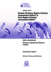 October[removed]Greater Bunbury Region Scheme Amendment[removed] & Peel Region Scheme Amendment[removed]