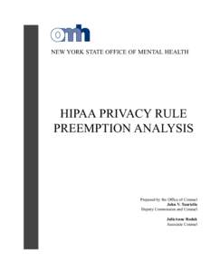 NEW YORK STATE OFFICE OF MENTAL HEALTH  HIPAA PRIVACY RULE PREEMPTION ANALYSIS  Prepared by the Office of Counsel