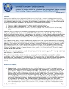 IOWA DEPARTMENT OF EDUCATION Guidance for School Districts on Permissive and Nonpermissive Special Education Costs, Including Programs Located at Private Facilities (Effective FY15) December 20, 2013  Overview