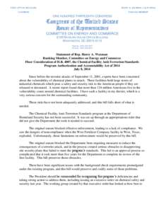 Statement of Rep. Henry A. Waxman, Floor Consideration of H.R. 4007, the “Chemical Facility Anti–Terrorism Standards Program Authorization and Accountability Act of 2014” (July 8, 2014)