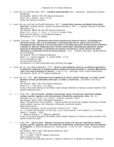 Complete List of Linnaeus Materials 1. Linné, Carl von, and Felix Bryk[removed]Linnæus auslandsreise. Facs. aktiebolag].