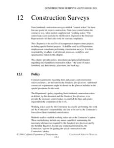 CONSTRUCTION SURVEYS •SEPTEMBER[removed]Construction Surveys State-furnished construction surveys establish “control stakes” for basic