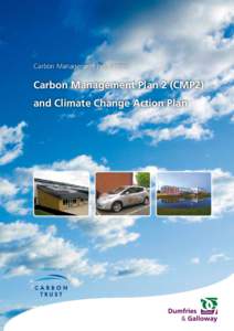 Carbon Management Programme  Carbon Management Plan 2 (CMP2) and Climate Change Action Plan  Dumfries and Galloway Council Carbon Management Programme