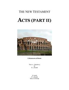 THE NEW TESTAMENT  ACTS (PART II) Colosseum at Rome